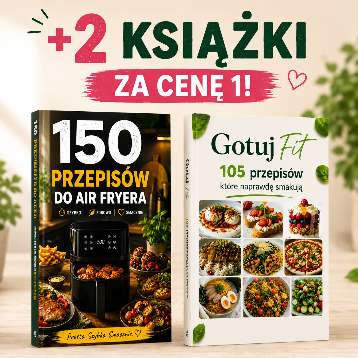 Komplet: 105 przepisów Gotuj Fit + 150 przepisów Air Fryer